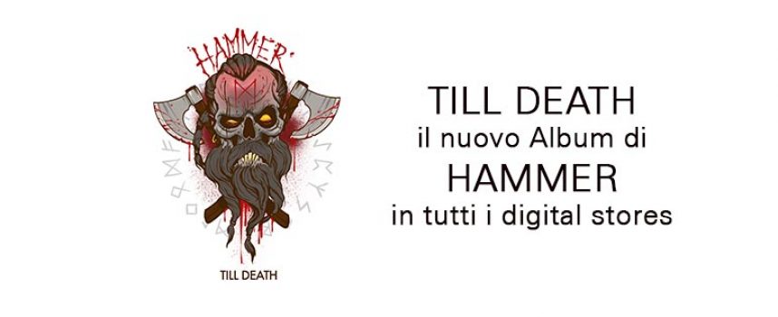 Till Death – L’Album di Hammer!