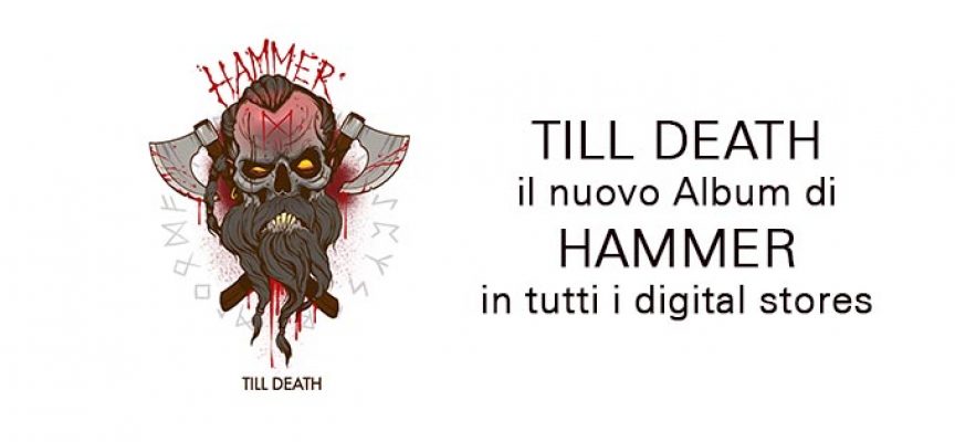 Till Death – L’Album di Hammer!