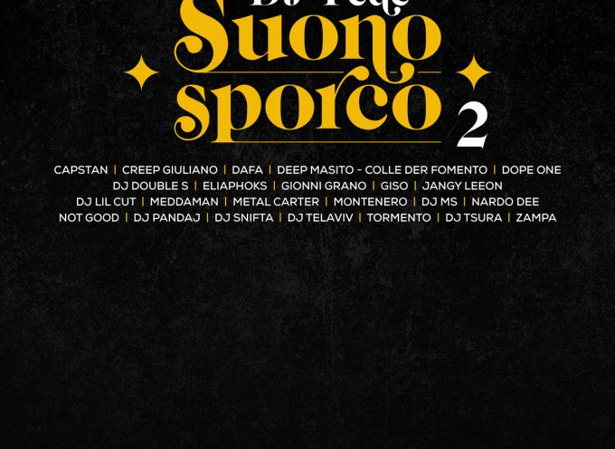 Suono Sporco 2: DJ Fede ritorna con un nuovo progetto imperdibile per gli appassionati del rap italiano