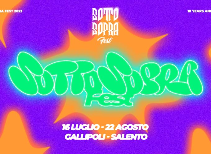 SOTTOSOPRA FEST: dal 16 luglio al 22 agosto torna per la decima edizione a Gallipoli uno dei festival urban più importanti d’Italia
