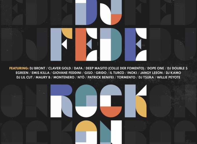 “ROCK ON”: il nuovo album di DJ Fede arriva in digitale e in vinile in edizione limitata