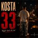 Kosta apre un nuovo capitolo con “33 (meglio tardi che mai)”