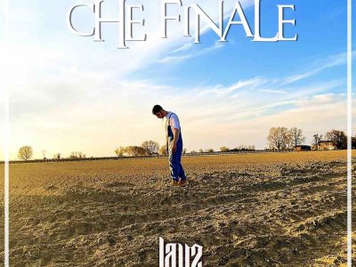 “CHE FINALE” il nuovo singolo di LAYZ fuori dal 20 Maggio